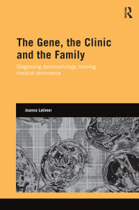 صورة الغلاف: The Gene, the Clinic, and the Family 1st edition 9781138858817