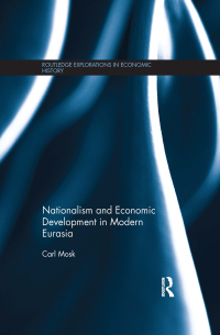 Omslagafbeelding: Nationalism and Economic Development in Modern Eurasia 1st edition 9780415605182