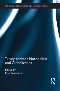 Immagine di copertina: Turkey between Nationalism and Globalization 1st edition 9780415529235