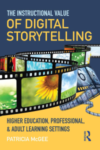 Cover image: The Instructional Value of Digital Storytelling 1st edition 9780415815666
