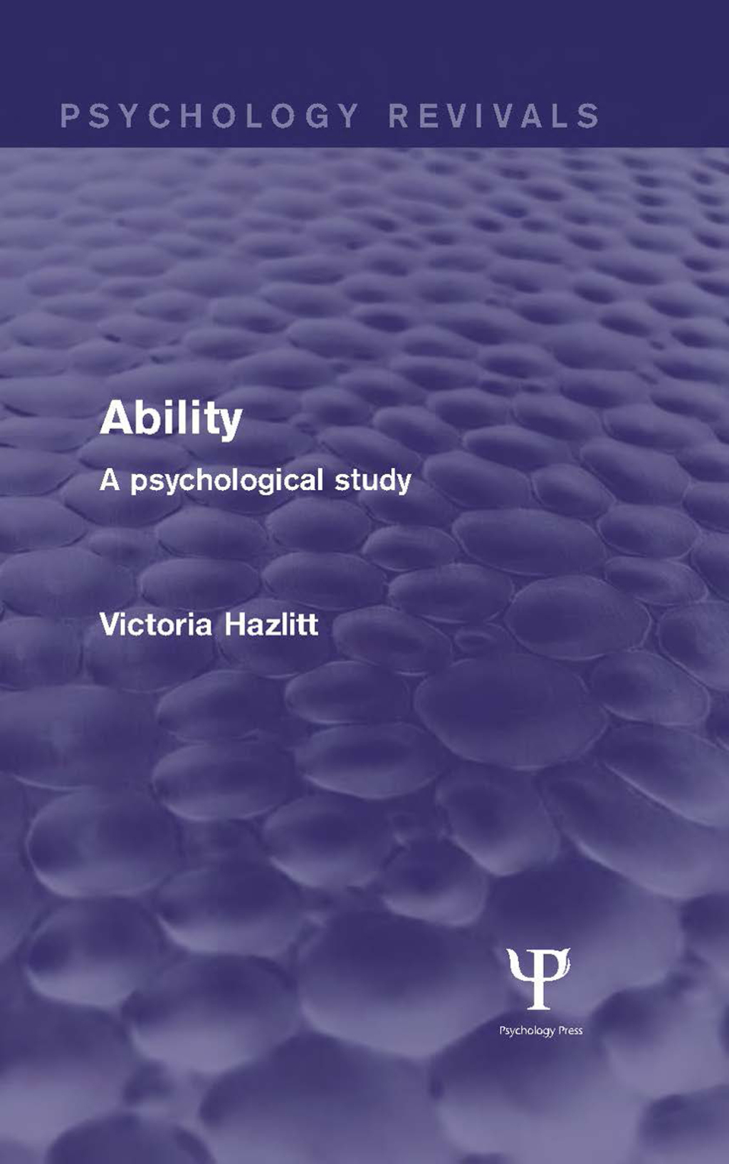 Ability (Psychology Revivals) A Psychological Study 1st Edition