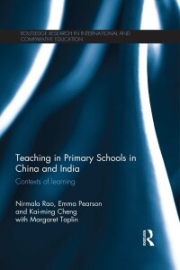 Cover image: Teaching in Primary Schools in China and India 1st edition 9780415815529