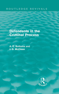 Cover image: Defendants in the Criminal Process (Routledge Revivals) 1st edition 9780415815130