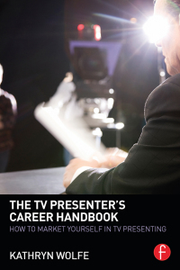 Cover image: The TV Presenter's Career Handbook 1st edition 9780415856973