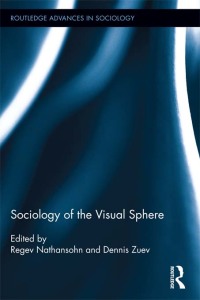 Omslagafbeelding: Sociology of the Visual Sphere 1st edition 9780415807005
