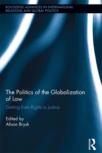 Cover image: The Politics of the Globalization of Law 1st edition 9780415814881