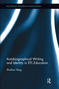 Omslagafbeelding: Autobiographical Writing and Identity in EFL Education 1st edition 9780415814874