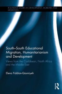 صورة الغلاف: South-South Educational Migration, Humanitarianism and Development 1st edition 9780415814782