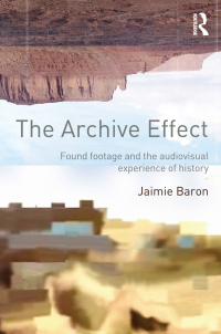 Cover image: The Archive Effect 1st edition 9780415660730