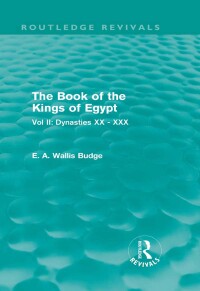 Cover image: The Book of the Kings of Egypt (Routledge Revivals) 1st edition 9780415810838
