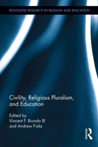 صورة الغلاف: Civility, Religious Pluralism and Education 1st edition 9780415813990