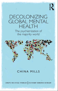 Cover image: Decolonizing Global Mental Health 1st edition 9781848721593