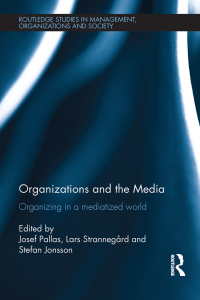 صورة الغلاف: Organizations and the Media 1st edition 9780415813655