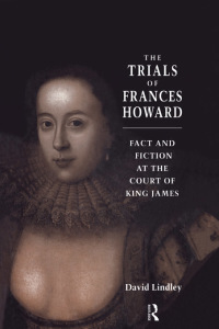 Cover image: The Trials of Frances Howard 1st edition 9780415052061