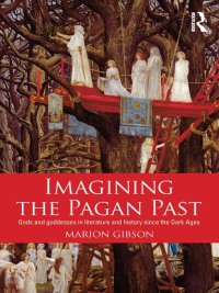 Imagen de portada: Imagining the Pagan Past 1st edition 9780415674195