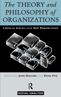 صورة الغلاف: The Theory and Philosophy of Organizations 1st edition 9780415063135