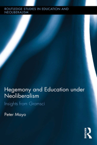 Cover image: Hegemony and Education Under Neoliberalism 1st edition 9780415812276