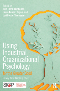 Imagen de portada: Using Industrial-Organizational Psychology for the Greater Good 1st edition 9781138801677