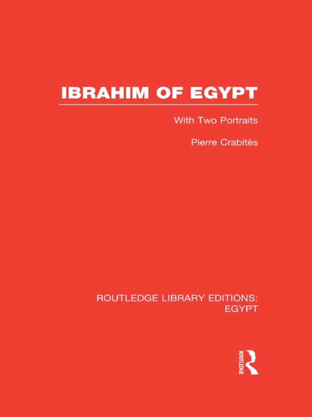 Ibrahim of Egypt (RLE Egypt) 1st Edition