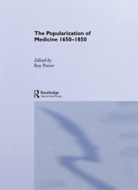 Cover image: The Popularization of Medicine 1st edition 9780415072175