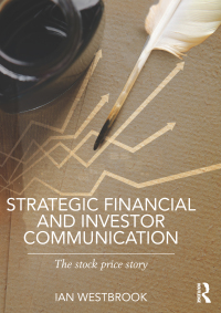 Imagen de portada: Strategic Financial and Investor Communication 1st edition 9780415812054