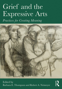Cover image: Grief and the Expressive Arts 1st edition 9780415857192