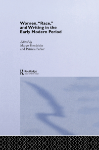Cover image: Women, 'Race' and Writing in the Early Modern Period 1st edition 9780415077774