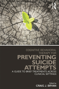 Cover image: Cognitive Behavioral Therapy for Preventing Suicide Attempts 1st edition 9780415857161