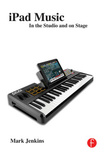 صورة الغلاف: iPad Music 1st edition 9780415656801