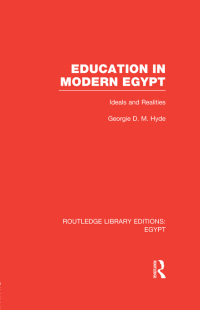 Cover image: Education in Modern Egypt (RLE Egypt) 1st edition 9780415811118
