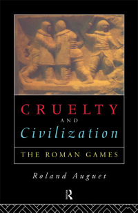 Omslagafbeelding: Cruelty and Civilization 1st edition 9780415104524