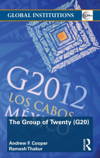 Cover image: The Group of Twenty (G20) 1st edition 9780415780896