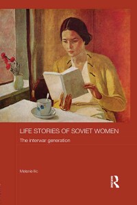 Omslagafbeelding: Life Stories of Soviet Women 1st edition 9781032353388