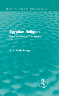 Cover image: Egyptian Religion (Routledge Revivals) 1st edition 9780415662871