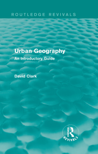 Cover image: Urban Geography (Routledge Revivals) 1st edition 9780415858144