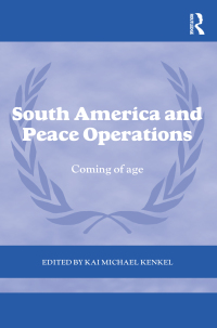 Cover image: South America and Peace Operations 1st edition 9780415663267
