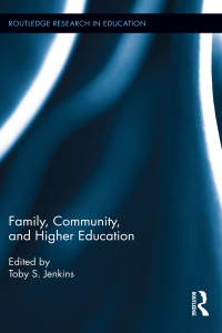 Cover image: Family, Community, and Higher Education 1st edition 9781138108141