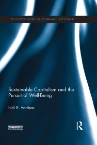 表紙画像: Sustainable Capitalism and the Pursuit of Well-Being 1st edition 9781138192553