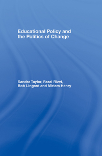 Cover image: Educational Policy and the Politics of Change 1st edition 9780415118705