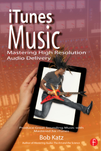 Titelbild: iTunes Music: Mastering High Resolution Audio Delivery 1st edition 9781138469006