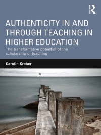 صورة الغلاف: Authenticity in and through Teaching in Higher Education 1st edition 9780415520072