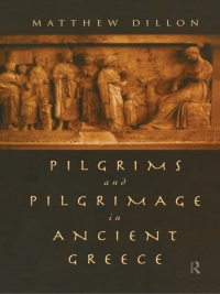 Imagen de portada: Pilgrims and Pilgrimage in Ancient Greece 1st edition 9780415692502