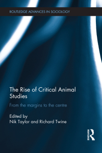 Imagen de portada: The Rise of Critical Animal Studies 1st edition 9780415858571