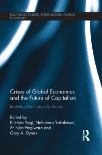 Omslagafbeelding: Crises of Global Economies and the Future of Capitalism 1st edition 9780415705882