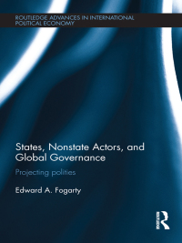Immagine di copertina: States, Nonstate Actors, and Global Governance 1st edition 9780415655941