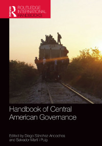 صورة الغلاف: Handbook of Central American Governance 1st edition 9781857436747