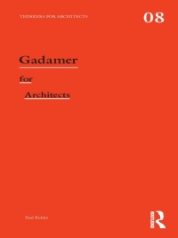 Immagine di copertina: Gadamer for Architects 1st edition 9780415522724