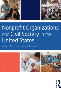 صورة الغلاف: Nonprofit Organizations and Civil Society in the United States 1st edition 9780415661447