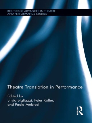 Cover image: Theatre Translation in Performance 1st edition 9781032924922