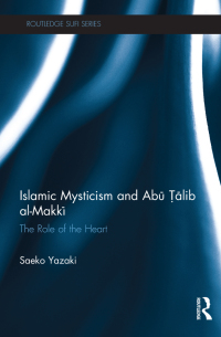 Cover image: Islamic Mysticism and Abu Talib Al-Makki 1st edition 9780415671101